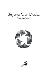 Cover of Beyond Our Masks: The Journey Within by Jarp